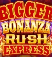 Bigger Bonanza Rush Express